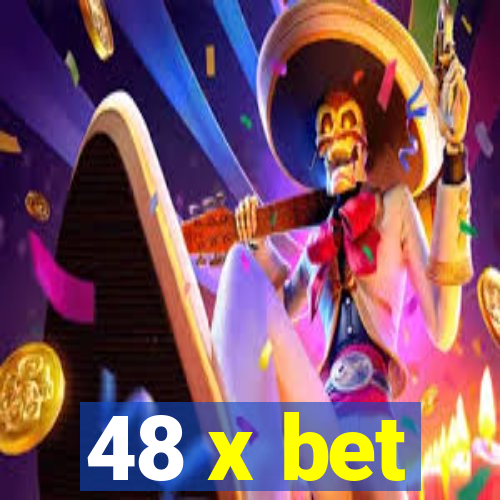 48 x bet